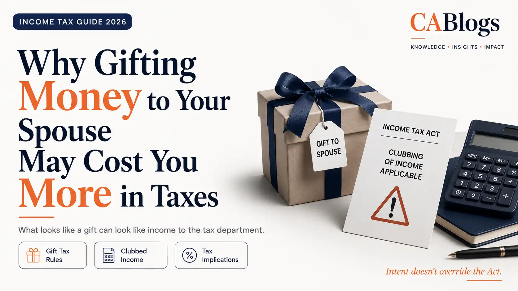 Gifting Money to Spouse Tax India - Why It May Cost You More Than You Think